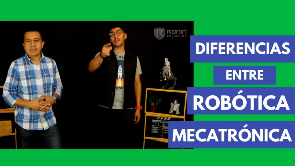 diferencia entre mecatrónica y robótica
